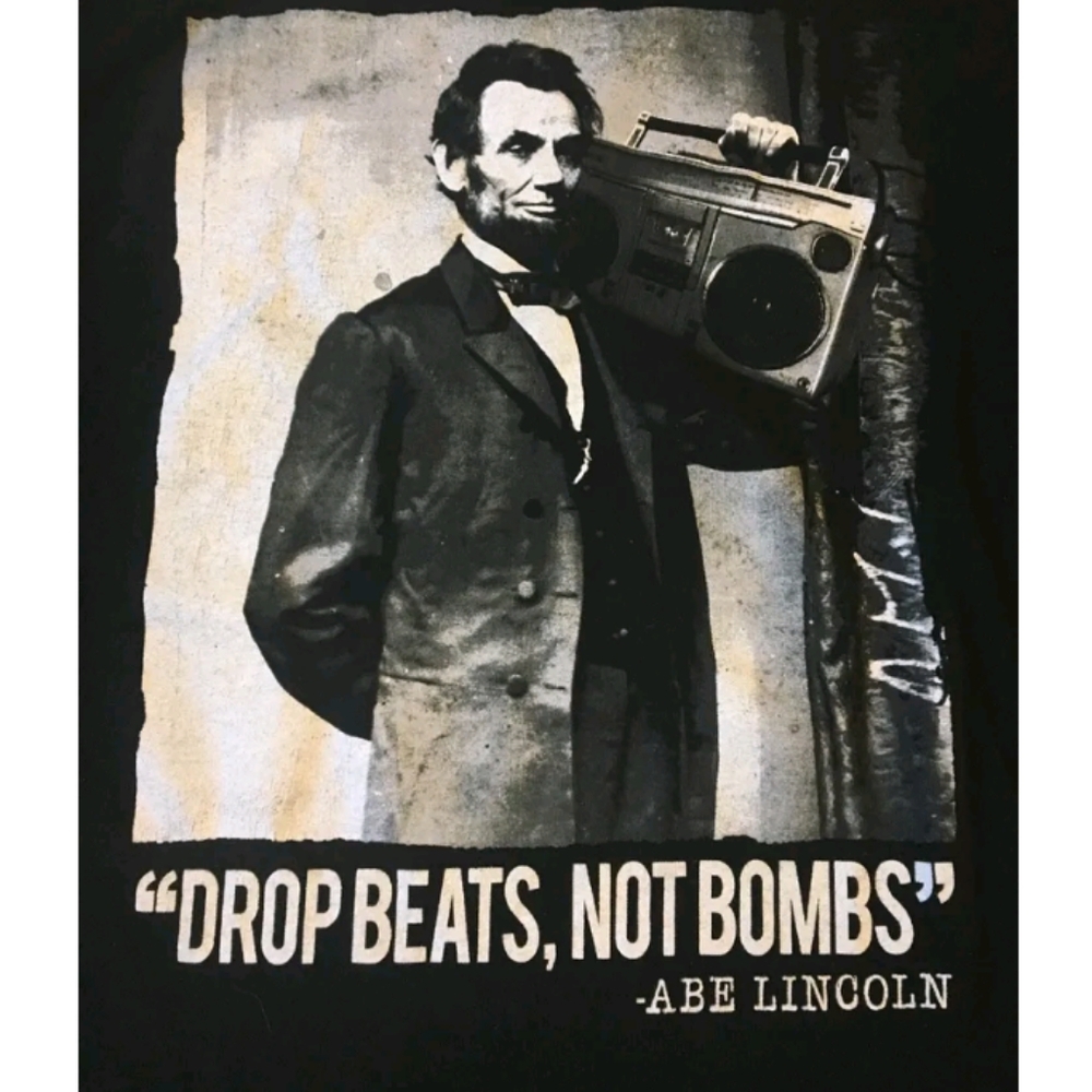 Drop Beats Not Bombs Abraham Lincoln Size Medium Black Music DJ